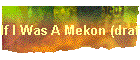 If I Was A Mekon (draft)