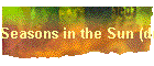 Seasons in the Sun (draft)
